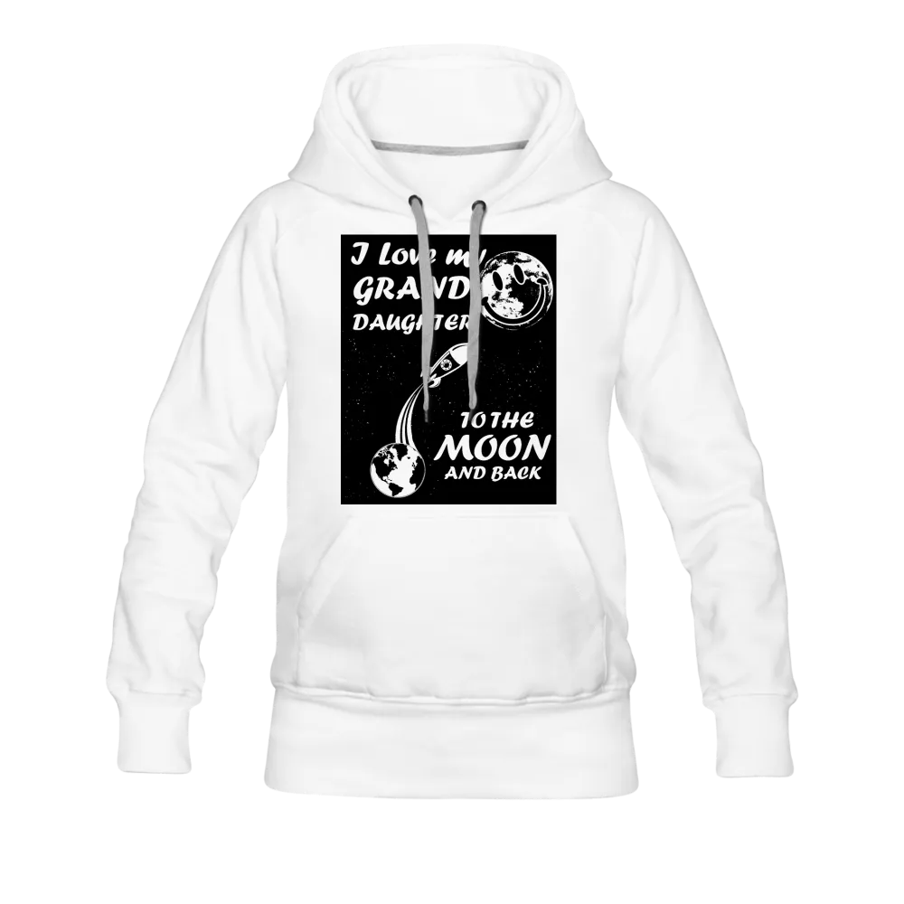 I Love My Granddaughter To the Moon & Back Women’s Premium Hoodie