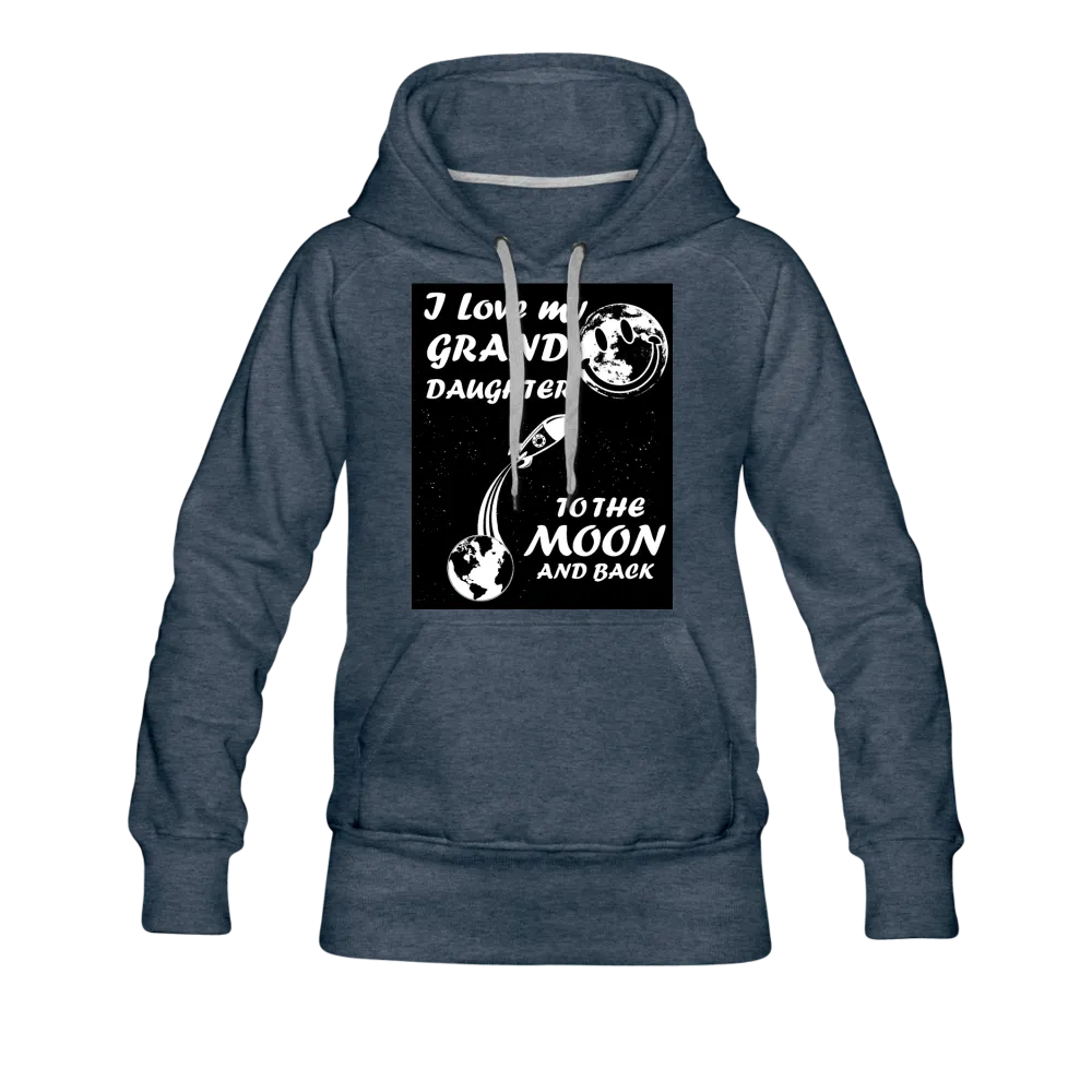 I Love My Granddaughter To the Moon & Back Women’s Premium Hoodie