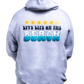 Live Life On The Beach Hoodie